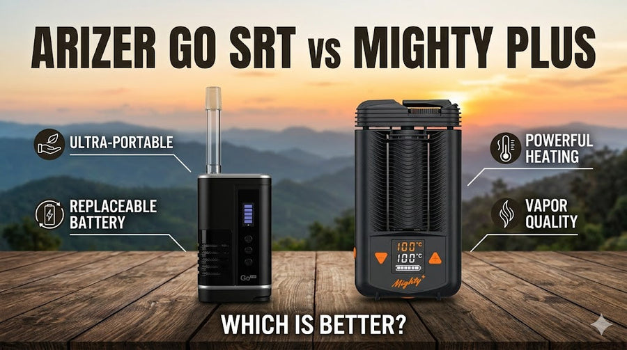 Arizer Go SRT vs Mighty Plus: Which is Better?