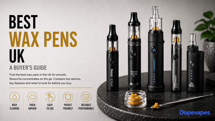 Best Wax Pens in the UK (2026): Our Top Picks for Concentrate Vaping