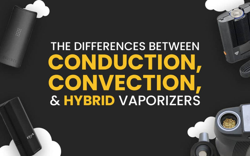 Conduction vs Convection Vaporizers Explained (2026 Guide)