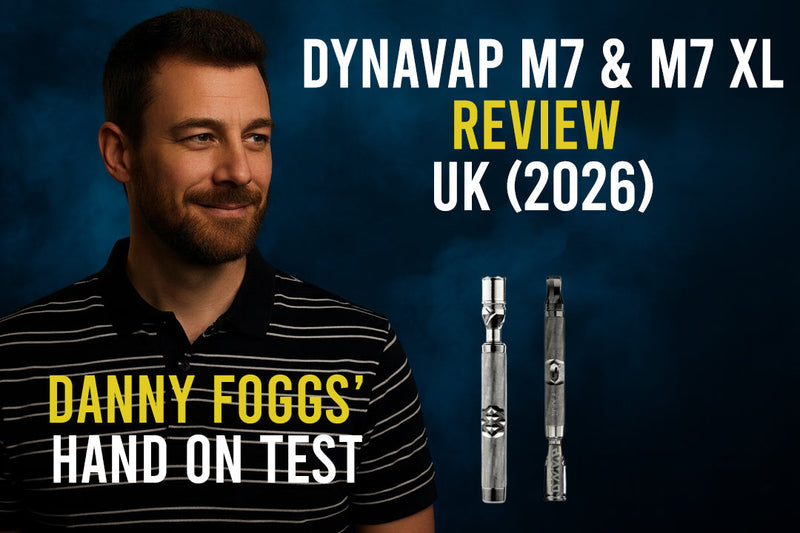 DynaVap M7 & M7 XL Review UK (2026) – Danny Foggs’ Hands-On Test