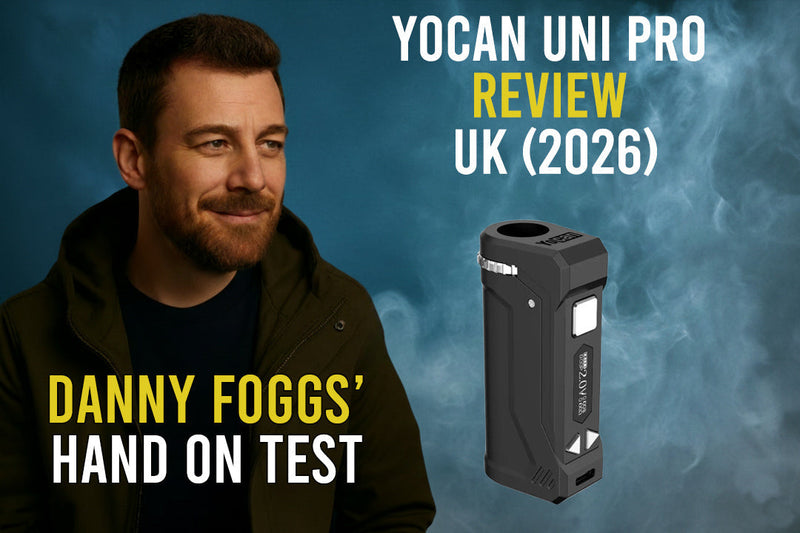 Yocan UNI Pro Review UK (2026) – Danny Foggs’ Hands-On Test