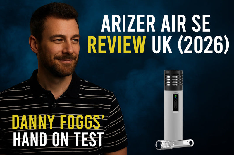 Arizer Air SE Review UK (2026) – Danny Foggs’ Hands-On Test