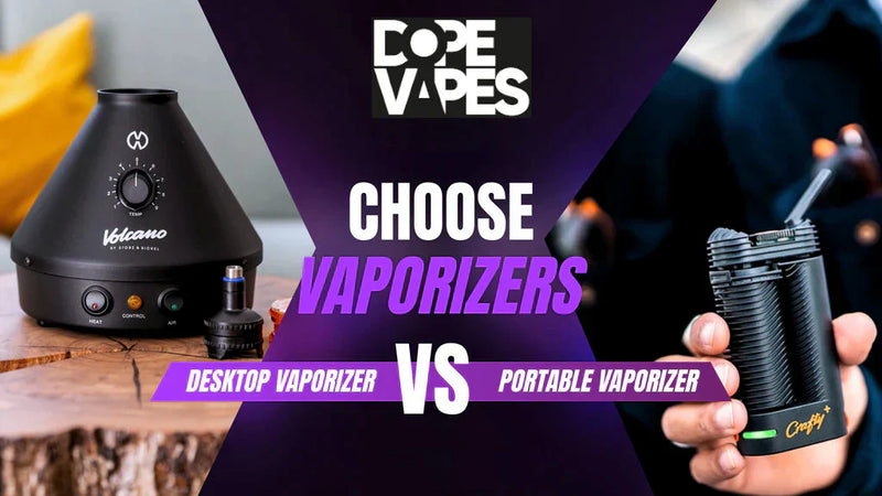 Portable vs Desktop Vaporizers: Which is Right for You? (2026 Guide)